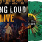 LIVING LOUD - LIVE - LTD GREEN SPLATTER Vinyl LP