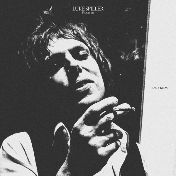 LUKE SPILLER - PRESENTS LIVE & IN LOVE  VINYL & CD PRE-ORDER