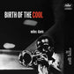 DAVIS,MILES - BIRTH OF THE COOL - BLUE NOTE TONE POET EDITION Vinyl LP