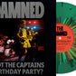 NOT THE CAPTAIN'S BIRTHDAY PARTY - LTD GREEN VINYL