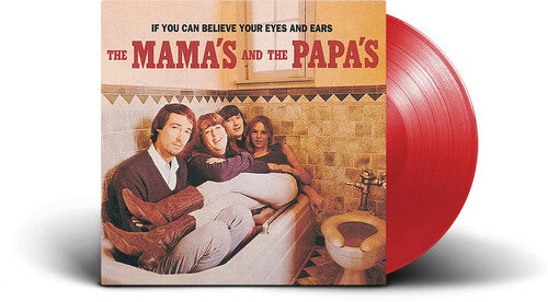 MAMAS & THE PAPAS - IF YOU CAN BELIEVE YOUR EYES & EARS Red Vinyl LP