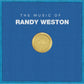 WESTON,RANDY - MUSIC OF RANDY WESTON Vinyl LP