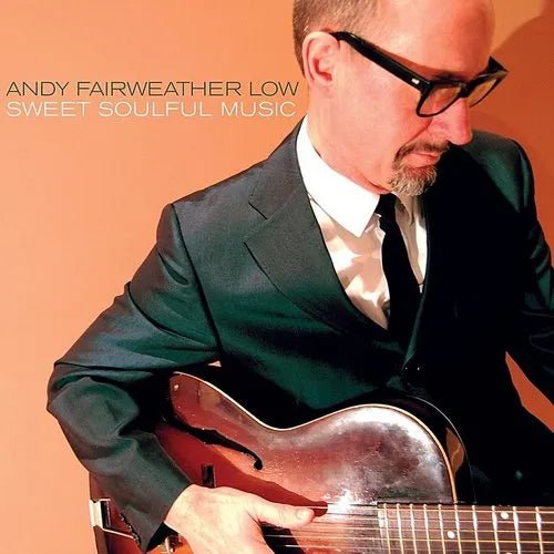 LOW,ANDY FAIRWEATHER - SWEET SOULFUL MUSIC Vinyl LP