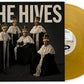 HIVES - HIVES FOREVER FOREVER THE HIVES - GOLD Vinyl LP