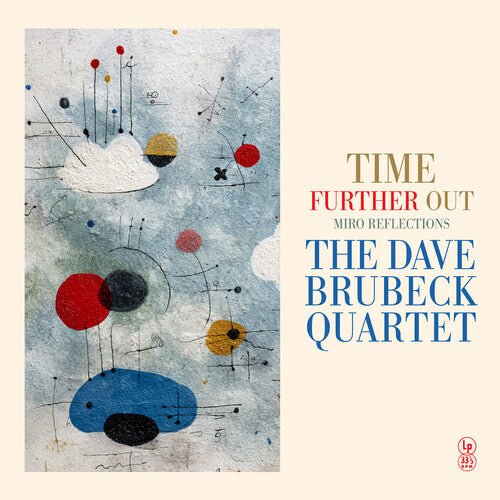 TIME FURTHER OUT (MIRO REFLECTIONS)