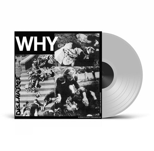 DISCHARGE - WHY - UK EXCLUSIVE CLEAR VINYL Vinyl LP