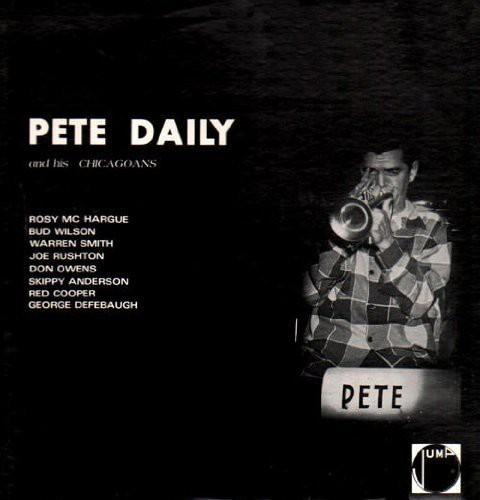 PETE DAILY & HIS CHICAGOANS