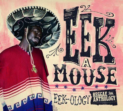 REGGAE ANTHOLOGY - EEK-OLOGY