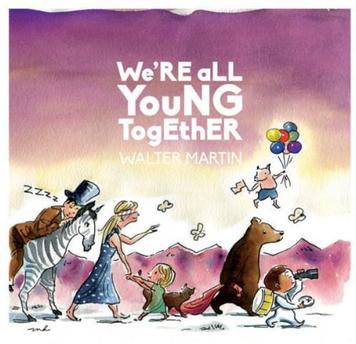 WE'RE ALL YOUNG TOGETHER