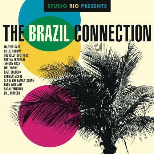 STUDIO RIO PRESENTS: THE BRAZIL CONNECTION / VAR