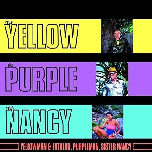 YELLOW THE PURPLE & THE NANCY