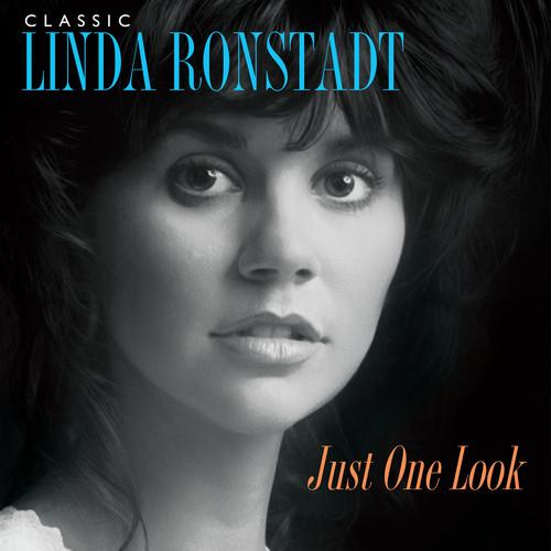 CLASSIC LINDA RONSTADT: JUST ONE LOOK