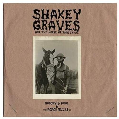 SHAKEY GRAVES - SHAKEY GRAVES & THE HORSE HE RODE IN ON Vinyl LP ...