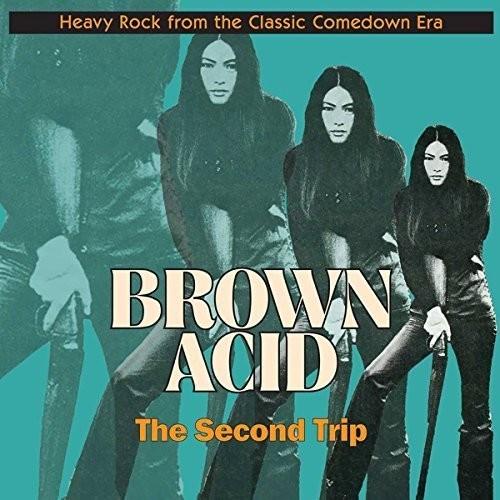 BROWN ACID: SECOND TRIP / VARIOUS