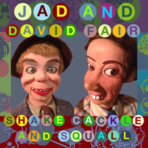 SHAKE CACKLE & SQUALL
