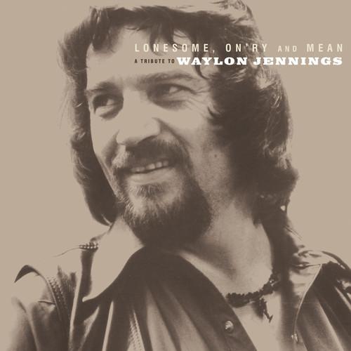 LONESOME ON'RY & MEAN: TRIBUTE TO WAYLON JENNINGS
