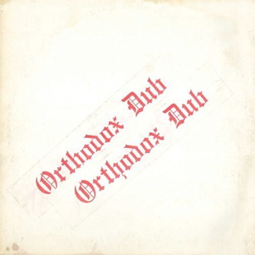 ORTHODOX DUB