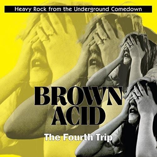 BROWN ACID: FOURTH TRIP / VARIOUS