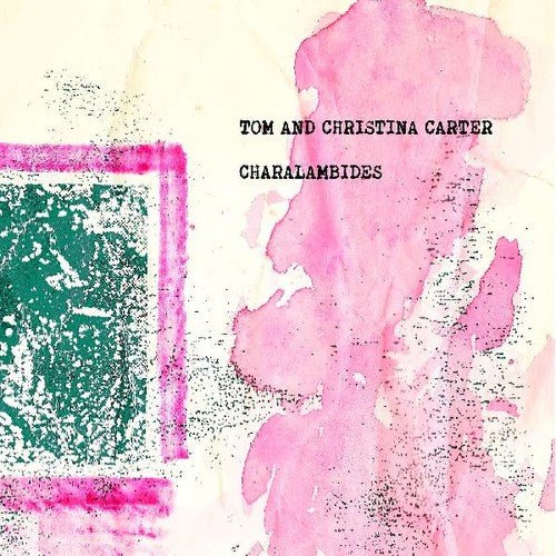 CHARALAMBIDES: TOM & CHRISTINA CARTER