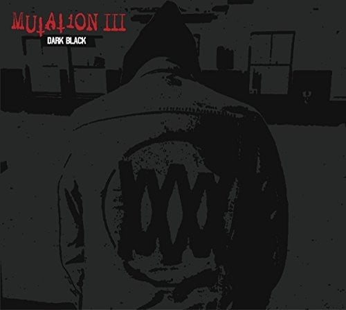 MUTATION III: DARK BLACK