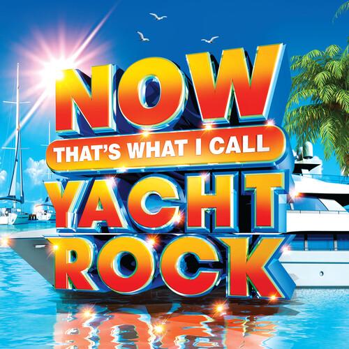 NOW THAT'S WHAT I CALL YACHT ROCK / VARIOUS