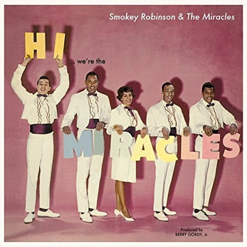 HI WE'RE THE MIRACLES + 5 BONUS TRACKS