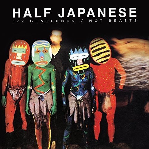 HALF GENTLEMEN NOT BEASTS