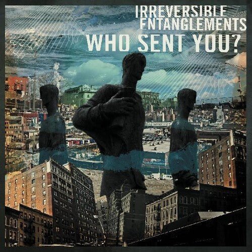 WHO SENT YOU?