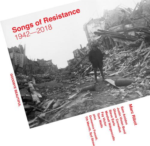 SONGS OF RESISTANCE 1942-2018