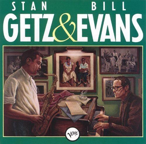 STAN GETZ & BILL EVANS
