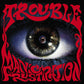 MANIC FRUSTRATION