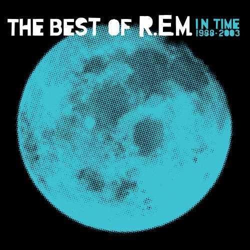 IN TIME: THE BEST OF R.E.M. 1988-2003