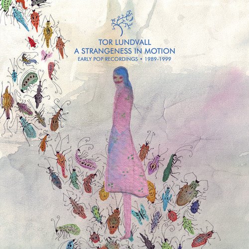 A STRANGENESS IN MOTION: EARLY POP RECORDINGS 1989