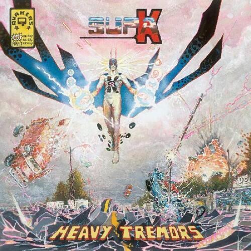 SUPA K: HEAVY TREMORS