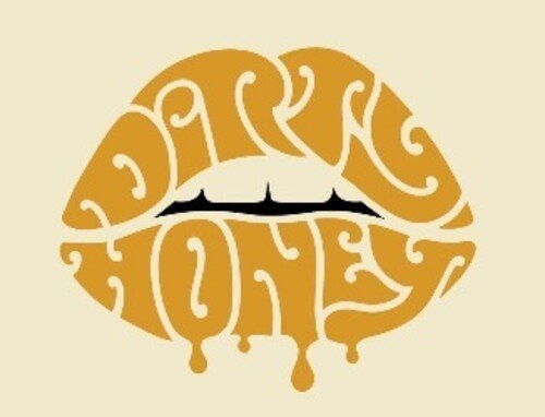 DIRTY HONEY