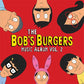 BOB'S BURGERS MUSIC ALBUM VOL. 2
