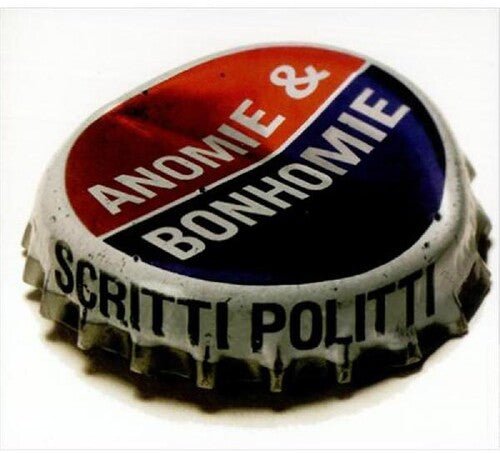 ANOMIE & BONHOMIE