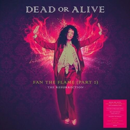 FAN THE FLAME (PART 2): THE RESURRECTION
