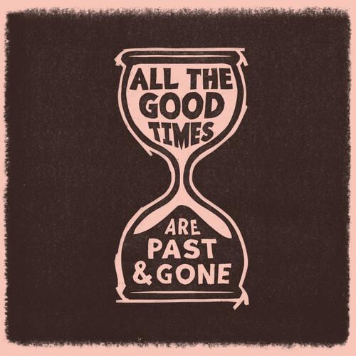 ALL THE GOOD TIMES