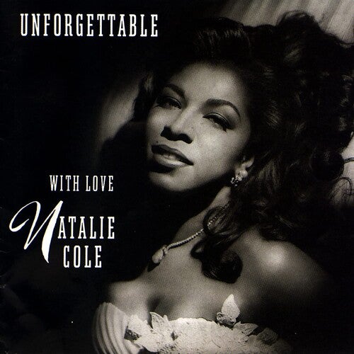 UNFORGETTABLE WITH LOVE: 30TH ANNIVERSARY EDITION
