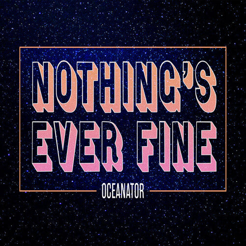 NOTHING'S EVER FINE (PINK)