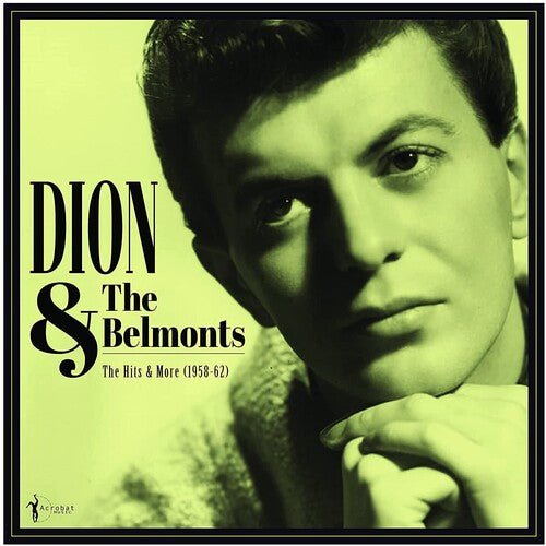 HITS & MORE: DION & THE BELMONTS 1958-62
