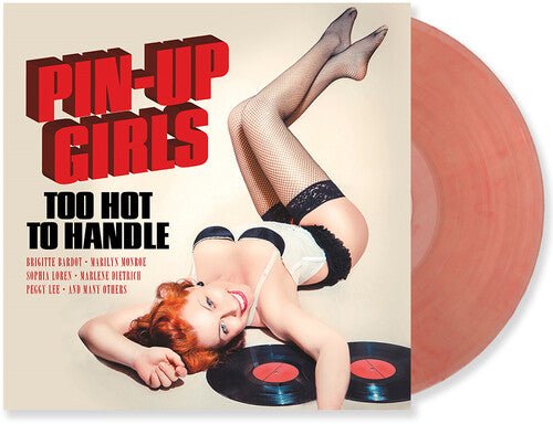 PIN-UP GIRLS VOL. 1: TOO HOT TO HANDLE / VARIOUS