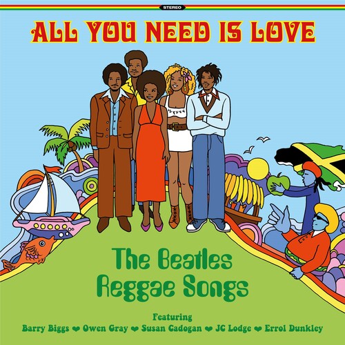 ALL YOU NEED IS LOVE: THE BEATLES REGGAE / VARIOUS