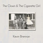 CLOWN & THE CIGARETTE GIRL