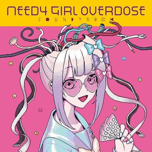 NEEDY GIRL OVERDOSE / O.S.T.