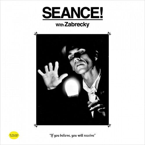SEANCE WITH ZABRECKY
