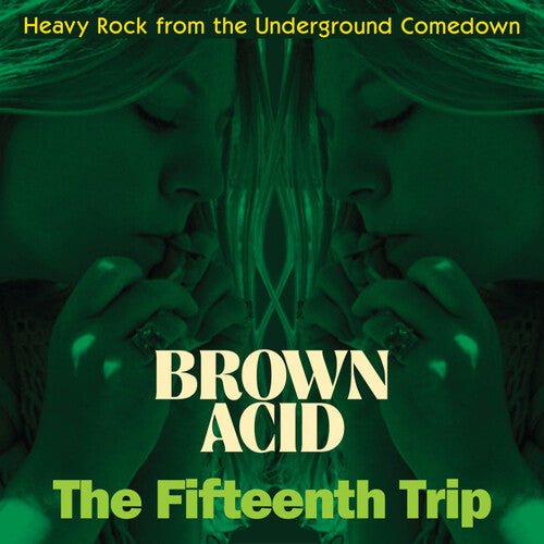 BROWN ACID - THE FIFTEENTH TRIP / VAR