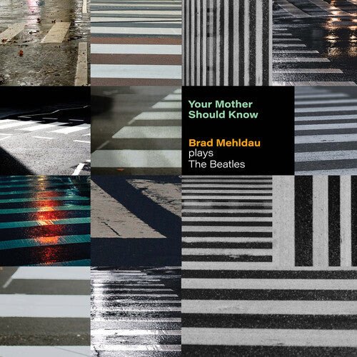 YOUR MOTHER SHOULD KNOW: BRAD MEHLDAU PLAYS BEATLE