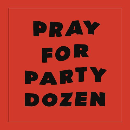 PRAY FOR PARTY DOZEN - RED